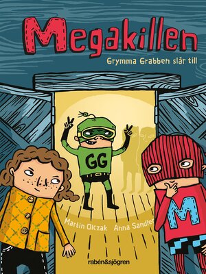 cover image of Megakillen--Grymma Grabben slår till